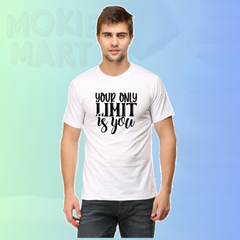 Your only Limit is you  T- Shirt