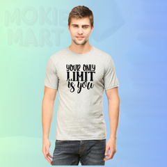 Your only Limit is you  T- Shirt